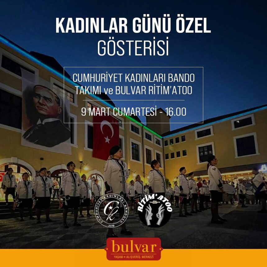 8 Mart Kadınlar Günü Özel Gösterisi